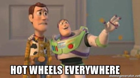 HOT WHEELS EVERYWHERE!